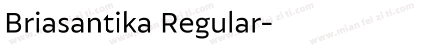 Briasantika Regular字体转换